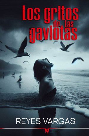 LOS GRITOS DE LAS GAVIOTAS