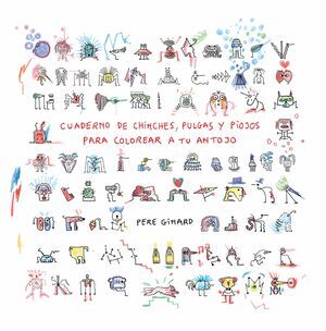 CUADERNO DE CHINCHES, PULGAS Y PIOJOS PARA COLOREAR A TU ANTOJO