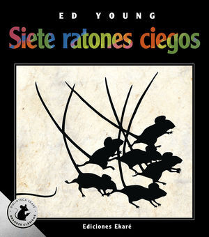 SIETE RATONES CIEGOS (ED. ESPECIAL)