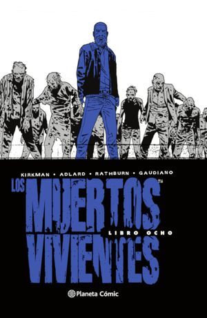 LOS MUERTOS VIVIENTES INTEGRAL Nº 08/08