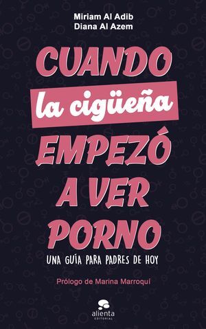 CUANDO LA CIGÜEÑA EMPEZÓ A VER PORNO