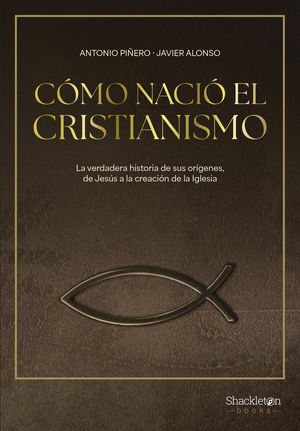 CÓMO NACIÓ EL CRISTIANISMO