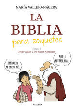 BIBLIA PARA ZOQUETES, LA