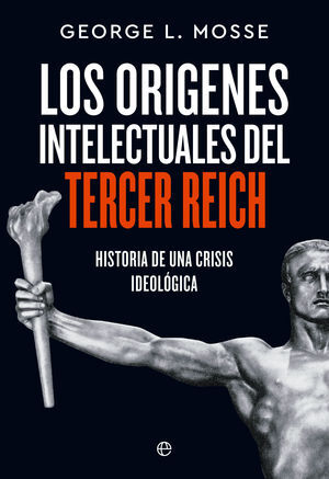 LOS ORÍGENES INTELECTUALES DEL TERCER REICH