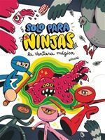 SOLO PARA NINJAS 3: LA VENTANA MÁGICA