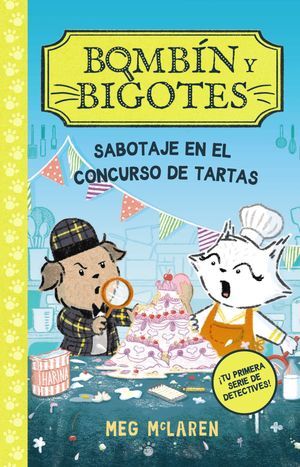 BOMBIN Y BIGOTES 2: SABOTAJE EN EL CONCURSO DE TARTAS