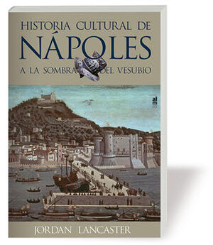HISTORIA CULTURAL DE NÁPOLES