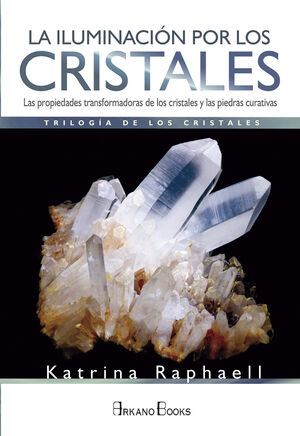 ILUMINACION POR LOS CRISTALES. LA