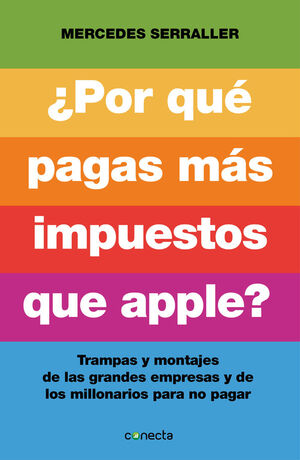 ¿POR QUÉ PAGAS MÁS IMPUESOS QUE APPLE?
