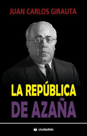 LA REPÚBLICA DE AZAÑA