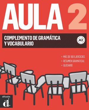 AULA 2 NUEVA EDICION COMPLEMENTO DE GRAMATICA Y VOCABULARIO