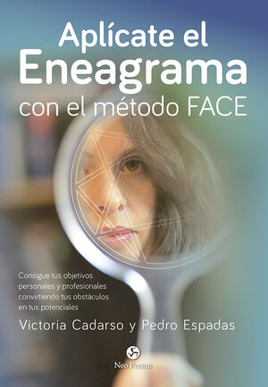 APLÍCATE EL ENEAGRAMA CON EL MÉTODO FACE