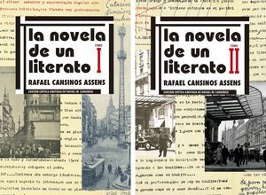 OBRA COMPLETA DE EDICIÓN CRÍTICA DE LA NOVELA DE UN LITERATO, TOMOS I Y II
