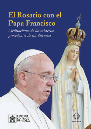 ROSARIO CON EL PAPA FRANCISCO,EL