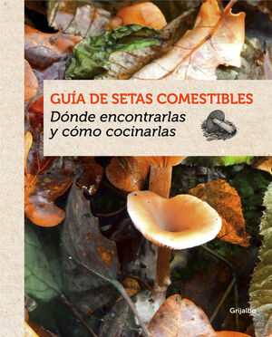 GU­A DE SETAS COMESTIBLES