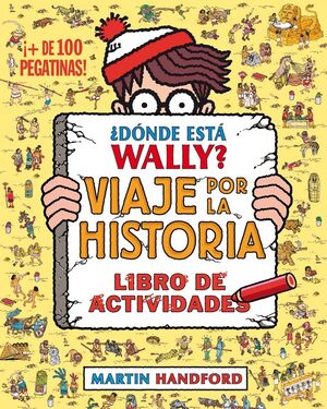 ¿DONDE ESTA WALLY? VIAJE POR LA HISTORIA