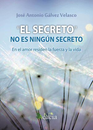 EL SECRETO NO ES NINGUN SECRETO