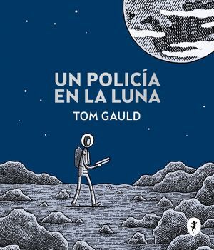 UN POLICÍA EN LA LUNA