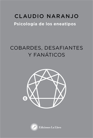 COBARDES, DESAFIANTES Y FANÁTICOS