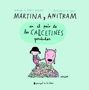 MARTINA Y ANITRAM EN EL PAÍS DE LOS CALCETINES PERDIDOS