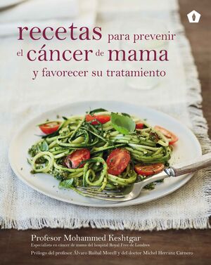 RECETAS PARA PREVENIR EL CANCER DE MAMA Y FAVORECER SU TRATAMIENT