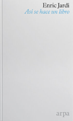 ASÍ SE HACE UN LIBRO