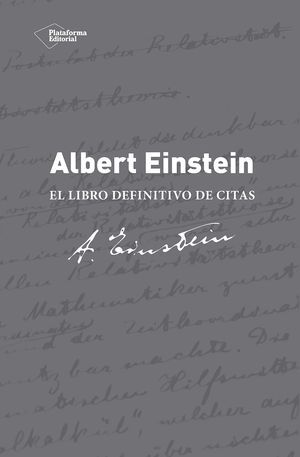 ALBERT EINSTEIN LIBRO DEFINITIVO DE CITAS