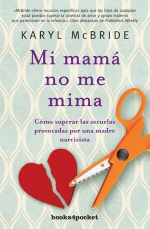 MI MAMÁ NO ME MIMA (B4P)
