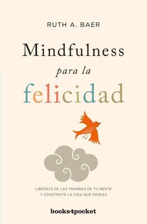 MINDFULNESS PARA LA FELICIDAD (B4P)