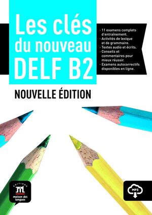 CLES DU NOUVEAU DELF B2 NOUVELLE EDITION LIVRE DE LELEVE