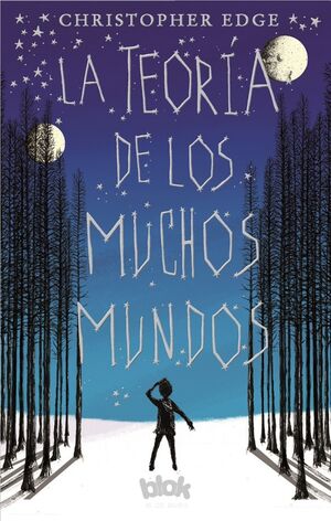 LA TEORÍA DE LOS MUCHOS MUNDOS