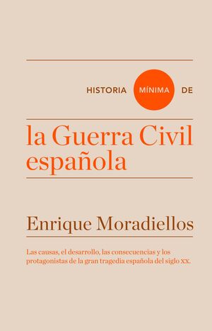 HISTORIA M­NIMA DE LA GUERRA CIVIL ESPAÑOLA