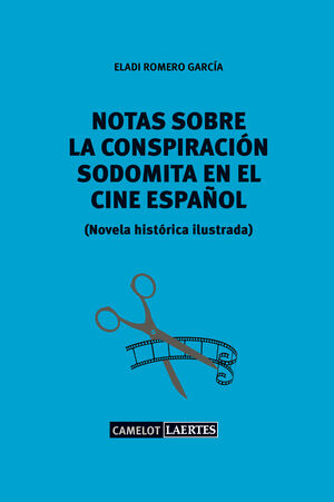NOTAS SOBRE LA CONSPIRACIÓN SODOMITA EN EL CINE ESPAÑOL