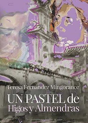 UN PASTEL DE HIGOS Y ALMENDRAS