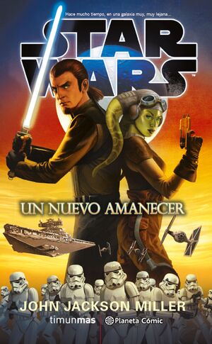STAR WARS: UN NUEVO AMANECER (NOVELA)