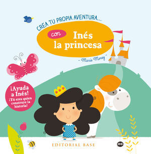 CREA TU PROPIA AVENTURA CON INES LA PRINCESA