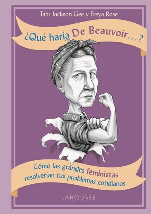¿QUÉ HARÍA DE BEAUVOIR...?