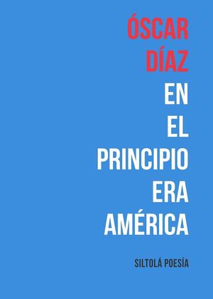 EN EL PRINCIPIO ERA AMÉRICA