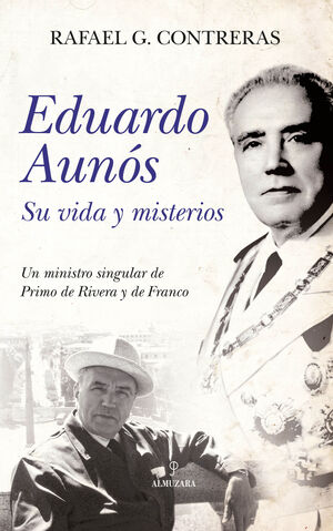 EDUARDO AUNOS, SU VIDA Y MISTERIOS
