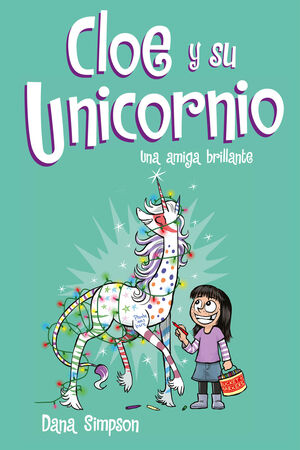 CLOE Y SU UNICORNIO 4. AMIGA BRILLANTE