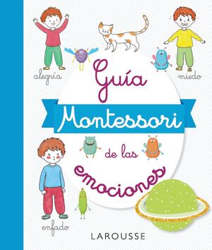 GUÍA MONTESSORI DE LAS EMOCIONES