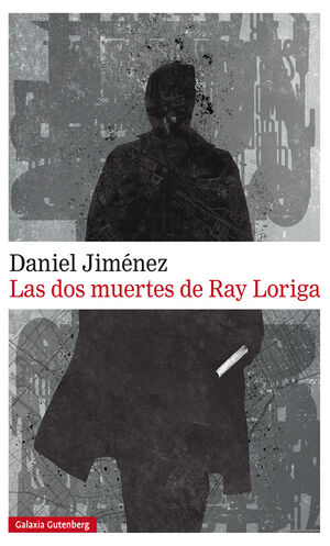 LAS DOS MUERTES DE RAY LORIGA
