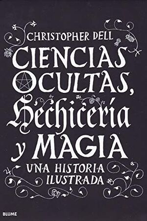CIENCIAS OCULTAS, HECHICERÍA Y MAGIA