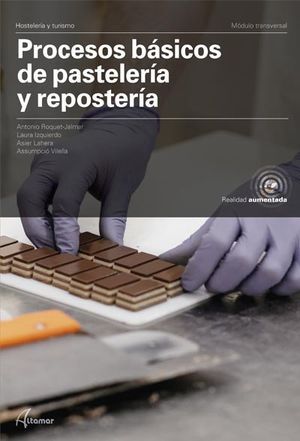 PROCESOS BÁSICOS DE PASTELERÍA Y REPOSTERÍA