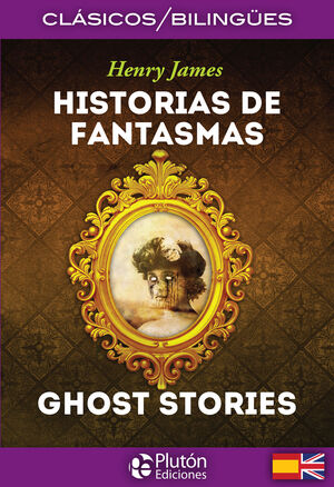 HISTORIAS DE FANTASMAS / GHOST STORIES