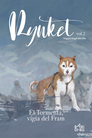 RYNKET, EL TORMENTA, VIGÍA DEL FRAM. VOL. II
