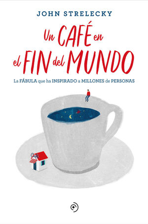 UN CAFÉ EN EL FIN DEL MUNDO