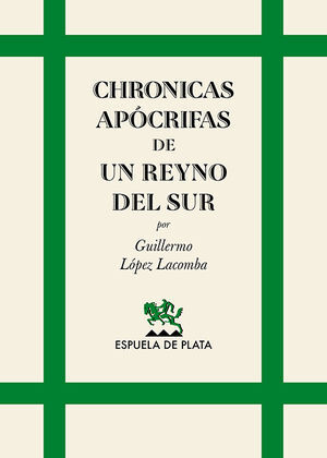 CHRONICAS APÓCRIFAS DE UN REYNO DEL SUR