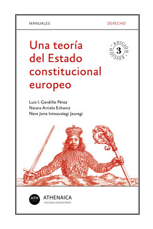 UNA TEORÍA DEL ESTADO CONSTITUCIONAL EUROPEO