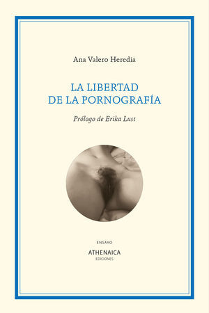 LA LIBERTAD DE LA PORNOGRAFÍA